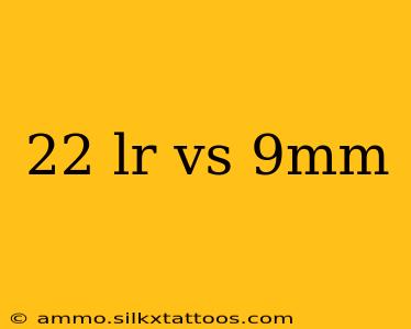 22 lr vs 9mm