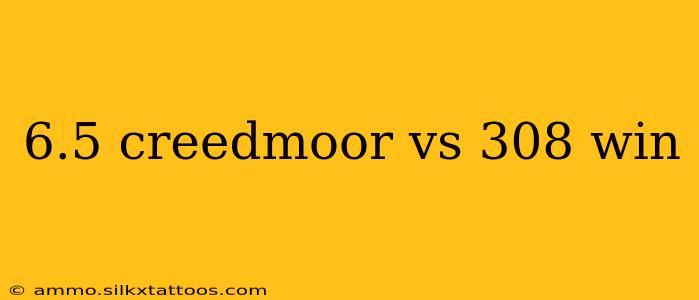 6.5 creedmoor vs 308 win