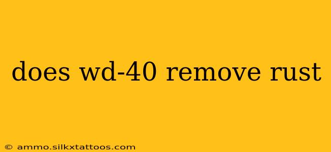 does wd-40 remove rust