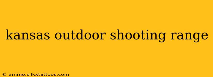 kansas outdoor shooting range