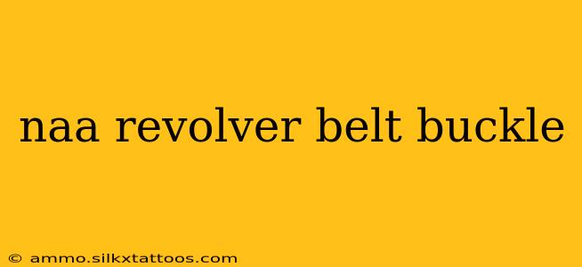 naa revolver belt buckle